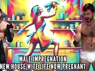 Male Impregnation new house wife life now pregnant