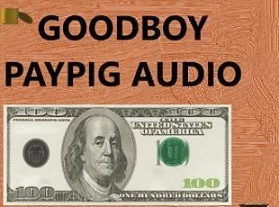 good boy paypig audio