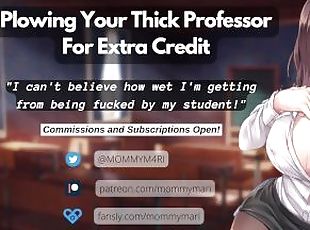 Plowing Your Thick Professor For Extra Credit